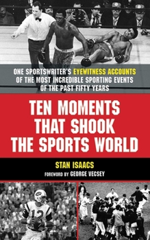 Paperback Ten Moments That Shook the Sports World Book