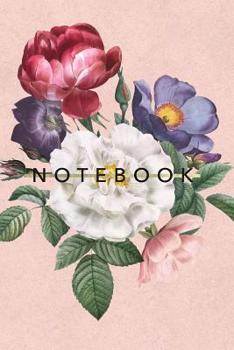 Notebook: Pretty Vintage Floral | Lined Notebook Journal | 120 Pages (Pretty Notebooks)