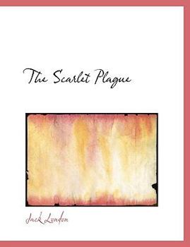Paperback The Scarlet Plague [Large Print] Book