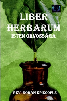 Paperback Liber Herbarum: Isten orvossága [Hungarian] Book