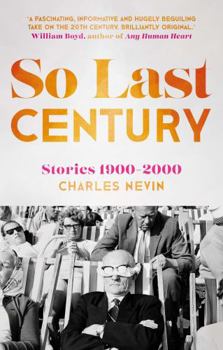 Paperback So Last Century: Stories 1900-2000 Book