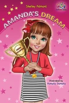 Paperback Amanda's Dream: Winning and Success Skills Children's Books Collection Book