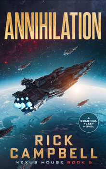Paperback Annihilation: A Colonial Fleet Novel Book