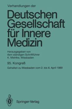 Paperback Verhandlungen Der Deutschen Gesellschaft Für Innere Medizin: Kongreß Gehalten Zu Wiesbaden Vom 2. Bis 6. April 1989 [German] Book