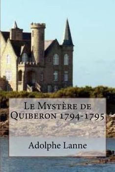 Paperback Le Mystere de Quiberon 1794-1795 [French] Book