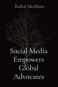 Paperback Social Media Empowers Global Advocates Book