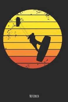 Notizbuch: Kitesurfing Motiv  120 Seiten, ca.DIN A5 praktisches Dotgrid Notizbuch für die Kitesurferin oder den Kitesurfer und Kitesurfen Fans (German Edition)
