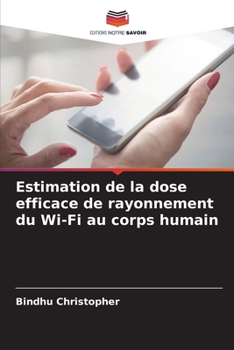 Paperback Estimation de la dose efficace de rayonnement du Wi-Fi au corps humain [French] Book