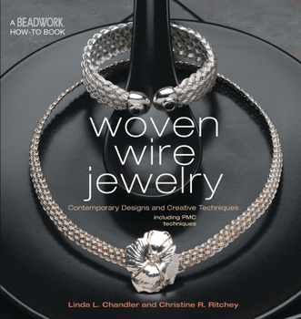 Paperback Woven Wire Jewelry: Contemporary Designs and Creative Techniques Including Pmc Techniques Book
