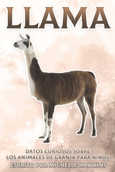 Paperback Llama: Datos curiosos sobre los animales de granja para niños #2 [Spanish] Book
