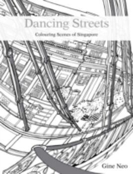 Dancing Streets: Colouring the Scenes of Singapore