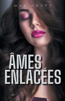 Paperback Âmes enlacées [French] Book