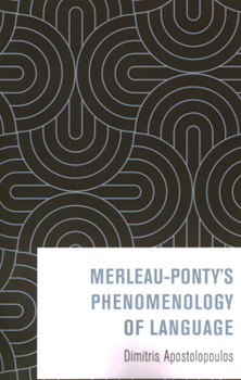 Paperback Merleau-Ponty's Phenomenology of Language Book