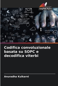 Paperback Codifica convoluzionale basata su SOPC e decodifica viterbi [Italian] Book