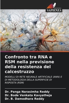 Paperback Confronto tra RNA e RSM nella previsione della resistenza del calcestruzzo [Italian] Book