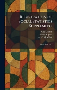 Registration of Social Statistics Supplement: For the Year 1929