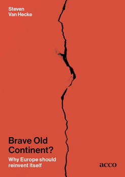 Paperback Brave Old Continent?: Why Europe Should Reinvent Itself Book