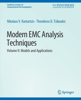 Paperback Modern EMC Analysis Techniques Volume II: Models and Applications Book