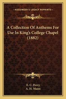 A Collection Of Anthems For Use In King's College Chapel