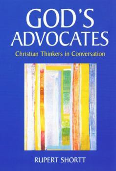 Paperback God's Advocates: Christian Thinkers in Conversation Book