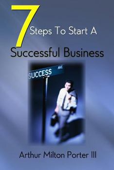 Paperback 7 Steps to Start a Successful Business Book