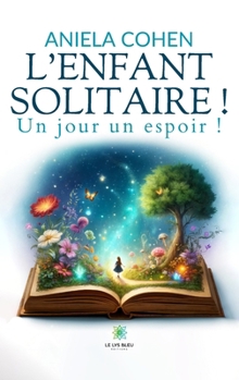 Paperback L'enfant solitaire !!! [French] Book