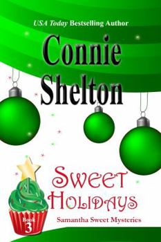 Paperback Sweet Holidays: Samantha Sweet Mysteries, Book 3 Book