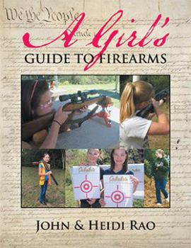 Paperback A Girl's Guide to Firearms Book