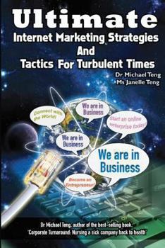 Paperback Ultimate Internet Marketing Strategies And Tactics For Turbulent Times Book