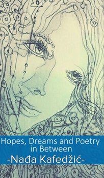 Hardcover Hopes, Dreams and Poetry in Between Book