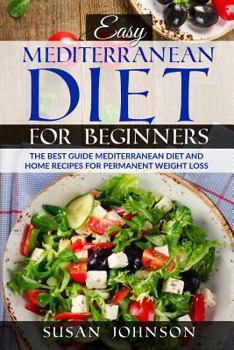 Paperback E&#1072;&#1109;&#1091; Mediterranean Di&#1077;t F&#1086;r B&#1077;ginn&#1077;r&#1109;: Th&#1077; Best Guide Mediterranean Di&#1077;t &#1072;nd H&#1086 Book
