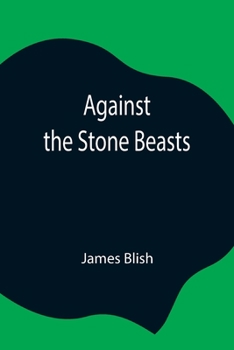 Paperback Against The Stone Beasts Book