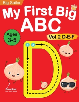 Paperback My First Big ABC Book Vol.2: Preschool Homeschool Educational Activity Workbook with Sight Words for Boys and Girls 3 - 5 Year Old: Handwriting Pra Book