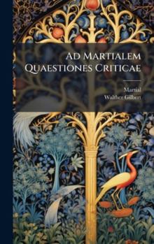 Hardcover Ad Martialem Quaestiones Criticae [Latin] Book