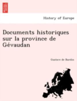 Paperback Documents Historiques Sur La Province de GE Vaudan [French] Book