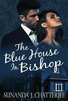 Paperback The Blue House in Bishop: A Romantic Thriller Book