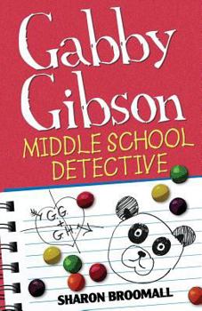 Paperback Gabby Gibson: Middle School Detective Book