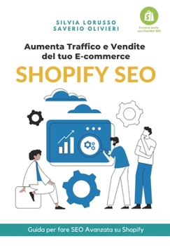 Paperback Shopify SEO: Aumenta Traffico e Vendite del tuo e-commerce [Italian] Book