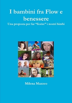 Paperback I bambini fra Flow e benessere [Italian] Book