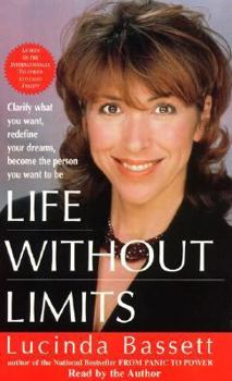 Audio Cassette Life Without Limits: Clarify What You Want, Redefine Your Dreams, Become the Person You Want to Be Book