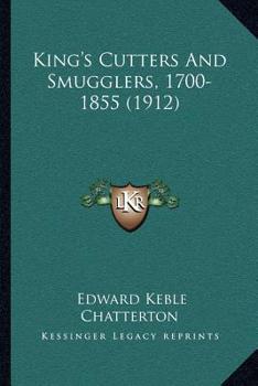Paperback King's Cutters And Smugglers, 1700-1855 (1912) Book