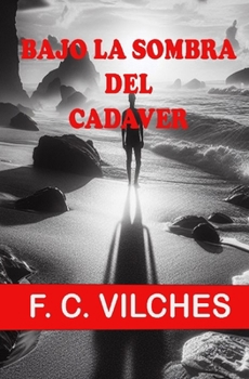 Paperback Bajo la sombra del cadáver [Spanish] Book