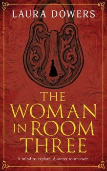 Paperback The Woman in Room Three: A Victorian Mystery and Suspense Novel Book