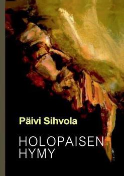 Paperback Holopaisen hymy: Novelleja [Finnish] Book