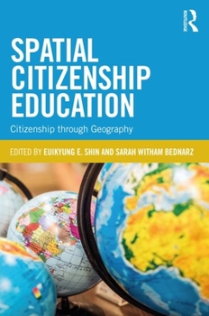 Paperback Spatial Citizenship Education: Citizenship through Geography Book
