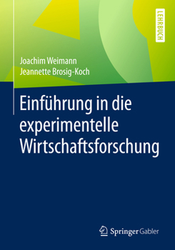 Hardcover Einführung in Die Experimentelle Wirtschaftsforschung [German] Book