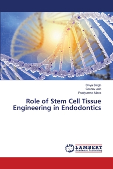 Paperback Role of Stem Cell Tissue Engineering in Endodontics Book
