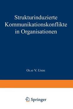 Paperback Strukturinduzierte Kommunikationskonflikte in Organisationen [German] Book