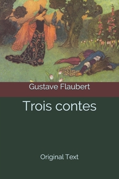 Paperback Trois contes: Original Text [French] Book