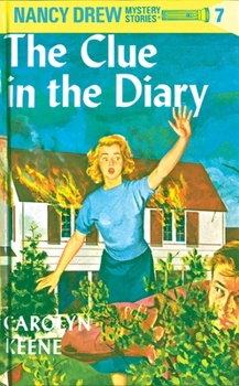 The Clue in the Diary - Book #7 of the Nancy Drew Mystery Stories